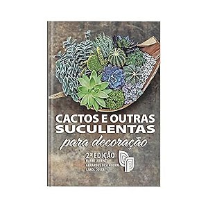 Cactos E Outras Suculentas