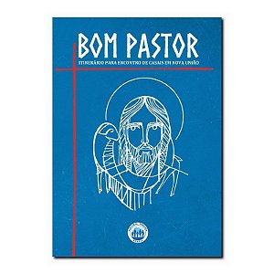 Bom Pastor - Itinerário Para Encontro De Casais Em Nova União
