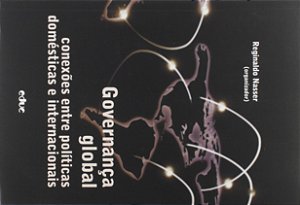 Governança Global - Conexões Entre Politicas Domésticas E Internacionais