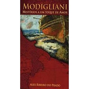 Modigliani Mistérios A Um Toque De Amor
