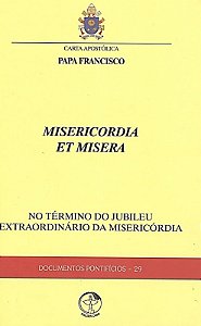 Carta Apostólica Misericordia Et Misera - No Término Do Jubileu Extraordinário Da Misericórdia