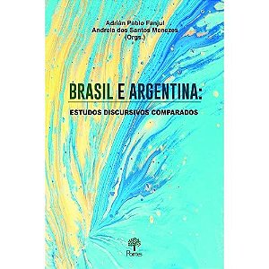 Brasil E Argentina: Estudos Discursivos Comparados