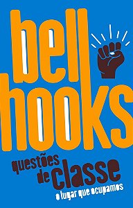 Questões de classe: o lugar que ocupamos