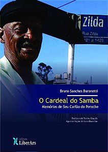 Cardeal Do Samba, O: Memórias Do Seu Carlão Do Peruche