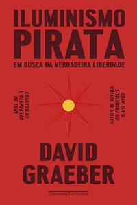 Iluminismo pirata: em busca da verdadeira liberdade