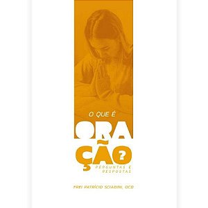 O Que É Oração?