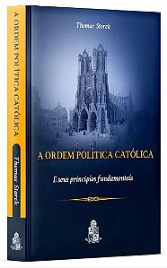 A Ordem Política Católica