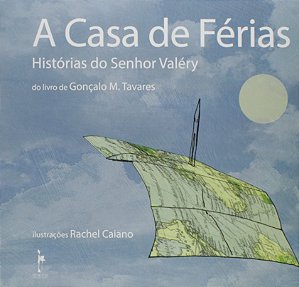 A Casa De Férias - Histórias Do Senhor Valéry