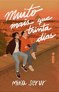 Muito mais que trinta dias