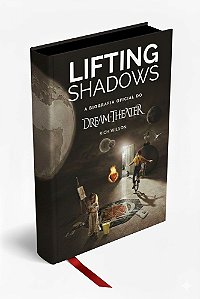 Lifting Shadows: A biografia oficial do Dream Theater