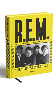 O nome desta banda é R.E.M.: edição em capa dura