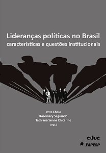 Liderancas Politicas No Brasil: Caracteristicas E Questoes Institucionais
