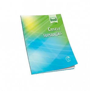 Crises E Superacoes - Pensando O Brasil 3