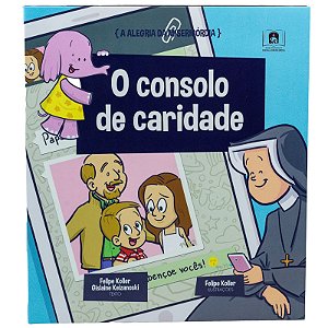 A Alegria Da Misericórdia - O Consolo Da Caridade Vol.6