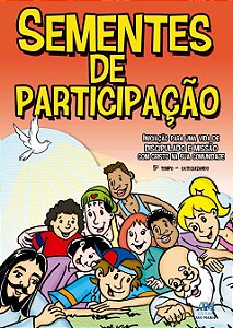 Sementes de participação: 5º tempo - Catequizando