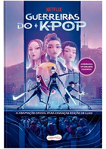Guerreiras do K-pop: A adaptação oficial para crianças – Edição de luxo