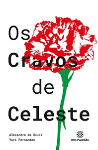 Os cravos de Celeste