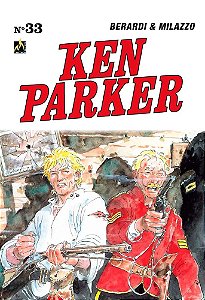 Ken Parker vol. 33: Horas de angustia p2 / Eterno Vagabundo / O grande espetáculo p1