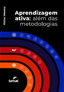 Aprendizagem ativa: além das metodologias
