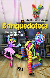 Brinquedoteca: Um mergulho no brincar