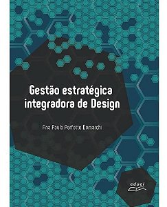 Gestão Estratégica Integradora De Design
