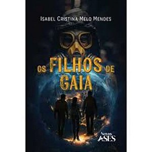 Os Filhos de Gaia (Volume 1)