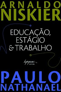 Educacao, Estagio E Trabalho - 1