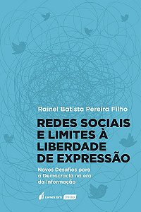 Redes Sociais E Limites À Liberdade De Expressão
