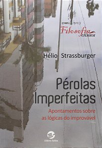 Pérolas imperfeitas: apontamentos sobre as lógicas do improvável