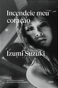 Incendeie meu coração