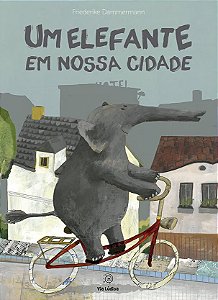 Um elefante em nossa cidade