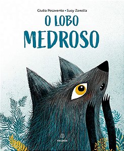 O lobo medroso
