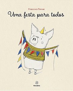 Uma festa para todos