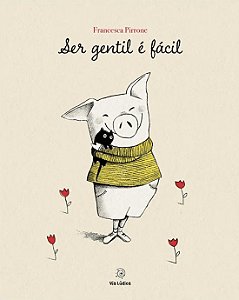 Ser gentil é fácil