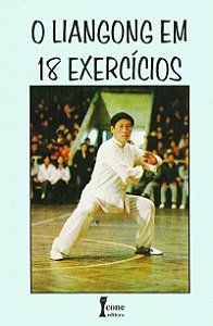 O liangong em 18 exercícios