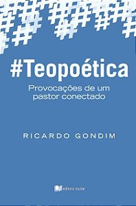 Teopoética: provocações de um pastor conectado