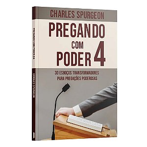 Pregando com poder 4 | Charles Spurgeon