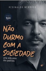 Não durmo com a sociedade