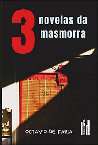 Três novelas da masmorra