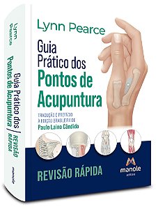 Guia prático dos pontos de acupuntura: Revisão rápida