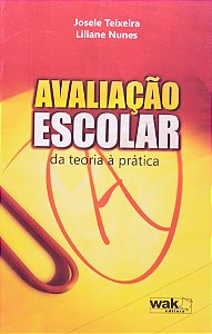 Avaliacao Escolar - Da Teoria A Pratica - 1