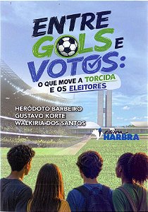 Entre Gols E Votos: O Que Move A Torcida E Os Eleitores