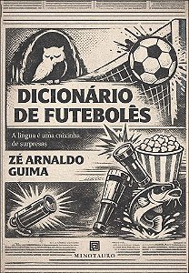 Dicionário de futebolês: a língua é uma caixinha de surpresas
