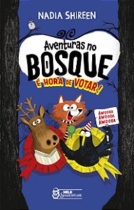 Aventuras no bosque – Vol.5: É hora de votar