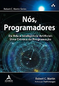 Nós, programadores: da ada à inteligência artificial : uma crônica da programação