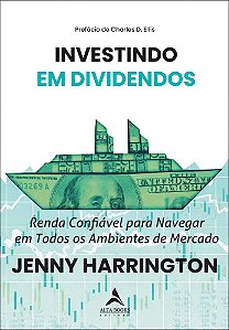 Investindo em dividendos: renda confiável para navegar em todos os ambientes de mercado