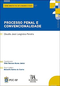 Processo penal e convencionalidade