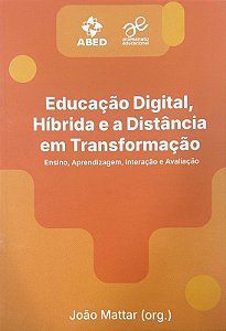 Educação Digital, Híbrida E A Distância Em Transformação