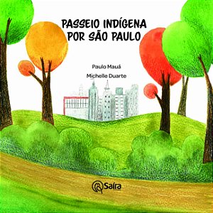 Passeio indígena por são paulo