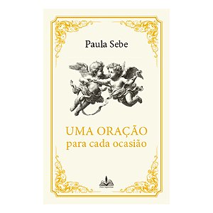 Uma Oração Para Cada Ocasião